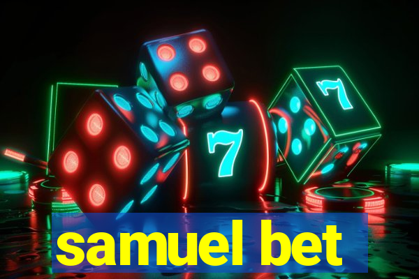 samuel bet